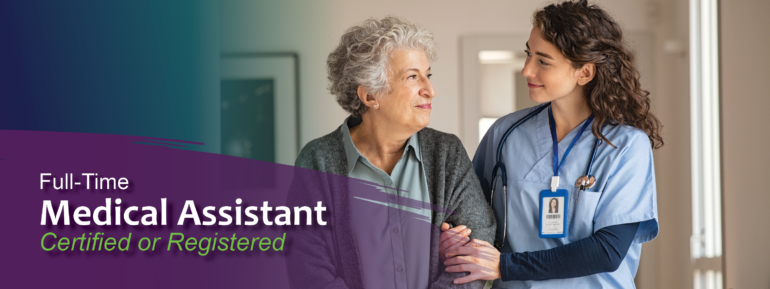 Nurse walking elderly patient down the hall. Image Text: Full-time Medical Assistant, registered or certified